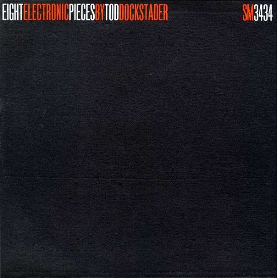 Cover for Tod Dockstader · Eight Electronic Pieces (CD) (2012)