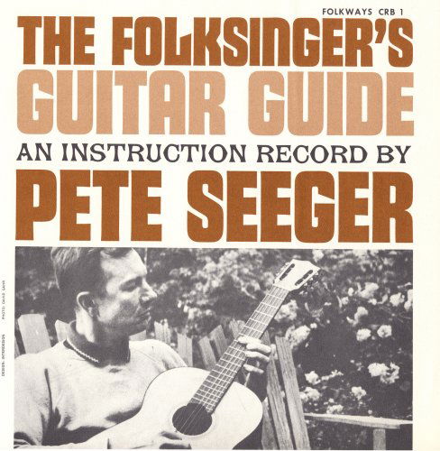 Cover for Pete Seeger · Folksinger's Guitar Guide 1: an Instruction Record (CD) (2012)