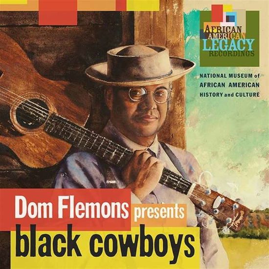 Presents: Black Cowboys - Dom Flemons - Música - SMITHSONIAN FOLKWAYS - 0093074022429 - 23 de março de 2018