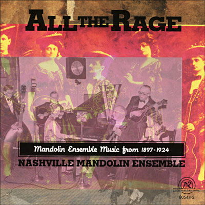 Cover for Various Artists · All the Rage - Mandolin Ensemble Music from 1897 to 1924 (CD) (1998)