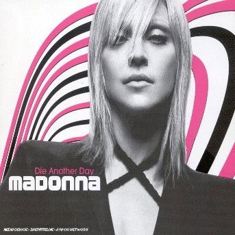 Die Another Day ( Radio Edit / Thunderpuss Club Mix / Three Retrolectro Mix ) - Madonna - Musique - WARNER - 0093624249429 - 