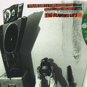 The Flaming Lips · Transmission from the Satellite Heart (CD) (1993)