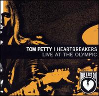 Cover for Petty,tom &amp; Heartbreakers · Live at the Olympic: Last DJ &amp; More (CD) [EP edition] (2003)