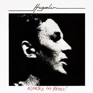 Alertez Les Bebes - Jacques Higelin - Music - EMI - 0094638661429 - March 16, 2007