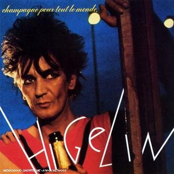 Cover for Higelin · Champagne pour tout le monde - Cavi (CD) (2007)