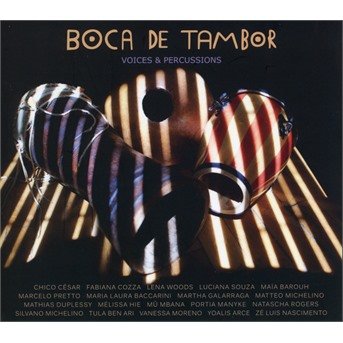 Cover for Boca De Tambor · Voices &amp; Percussions (CD) [Digipak] (2019)