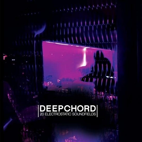 Cover for Deepchord · 20 Electrostatic Soundfields (CD/DVD) (2013)