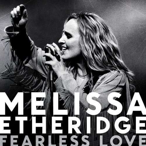 Cover for Melissa Etheridge · Fearless Love (CD) [Digipak] (2010)