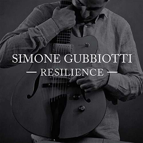 Resilience - Simone Gubbiotti - Music - DOTTI - 0604043903429 - August 5, 2015