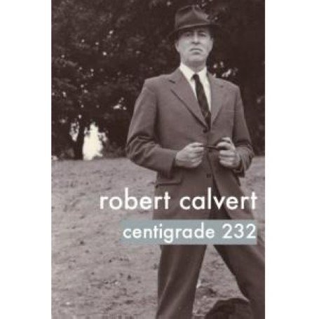 Cover for Robert Calvert · Centigrade 232 (CD) [Limited edition] (2007)