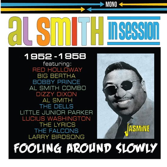 Fooling Around Slowly - Smith, Al & His Orchestra - Musik - JASMINE - 0604988323429 - 14. april 2023