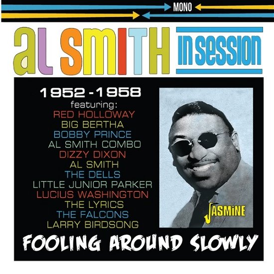 Smith,al & His Orchestra · In Session 1952-1958: Fooling Around Slowly (CD) (2023)