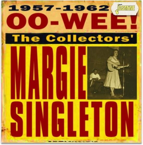 Cover for Margie Singleton · Oo-Wee: The Collectiors' Margie Singleton 1957-1962 (CD) (2022)