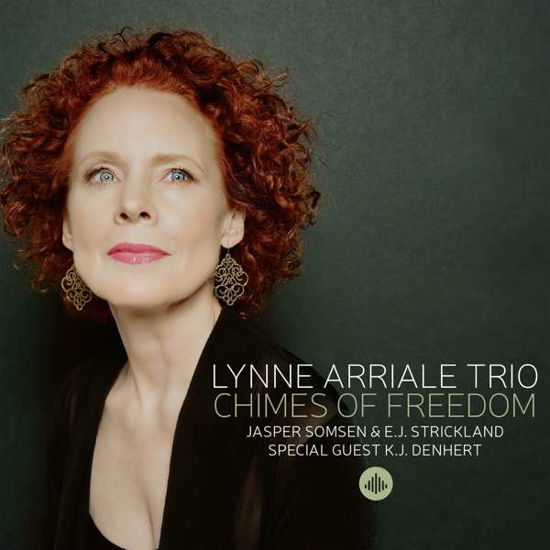 Cover for Lynne Arriale Trio · Chimes Of Freedom (CD) (2020)