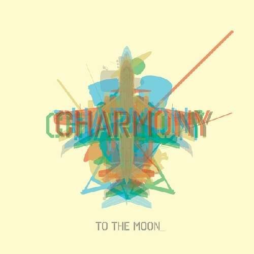 Cover for To the Moon · Charmony (CD) (2009)