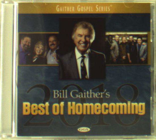 Cover for Bill Gaither · Bill Gaither-best of Homecoming 2018 (CD) (2017)