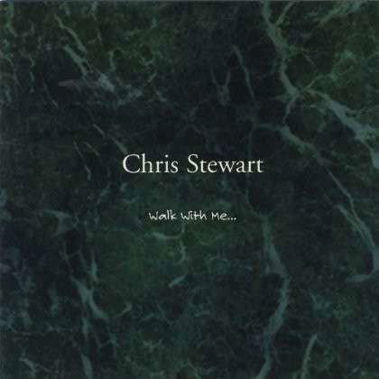 Walk with Me - Chris Stewart - Muziek - Full Zoo - 0619981081429 - 6 augustus 2002