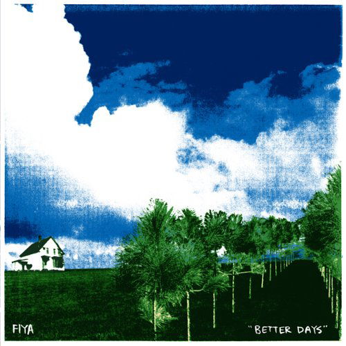 Better Days - Fiya - Music - OBSCURISTS PRES - 0633757017429 - July 14, 2005