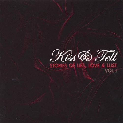 Cover for Kiss &amp; Tell · Stories of Lies Love &amp; Lust 1 (CD) (2003)