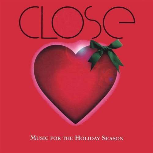 Close: Music for the Holiday Season - Close - Music -  - 0634479673429 - December 12, 2000