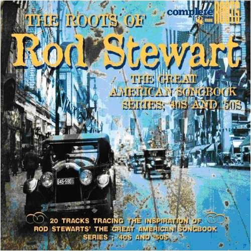 Roots of Rod Stewart's Great American 2 / Various (CD) [Tribute edition] (2009)