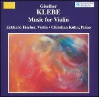 Cover for Klebe / Fischer / Kohn · Music for Violin (CD) (2005)