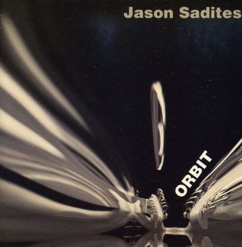 Orbit - Jason Sadites - Music - CD Baby - 0642640229429 - November 15, 2005