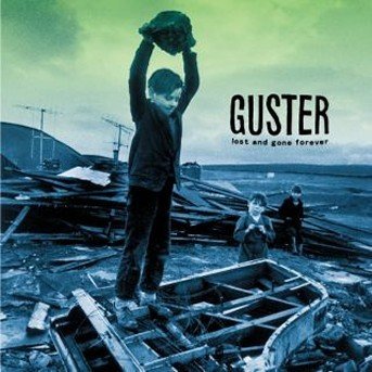 Lost And Gone Forever - Guster - Musik - SIRE - 0643443106429 - 28. september 1999