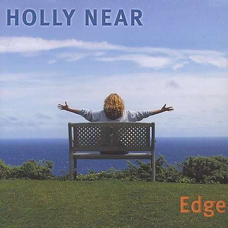 Edge - Holly Near - Musiikki - CALICO - 0646506000429 - torstai 23. kesäkuuta 2011