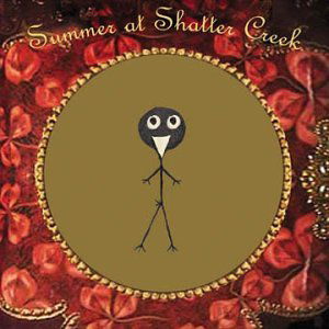 Cover for Summer at Shatter Creek (CD) (2003)