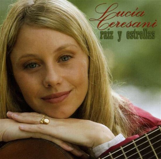 Cover for Lucia Ceresani · Raiz Y Estrella (CD) (2009)