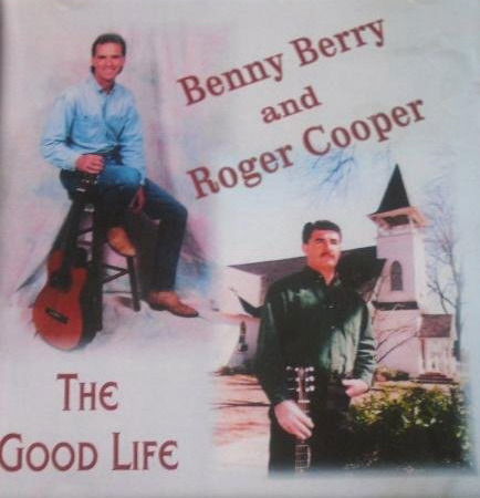 Cover for Benny Berry &amp; Roger Cooper · Benny Berry &amp; Roger Cooper - Good Life (CD) (2021)