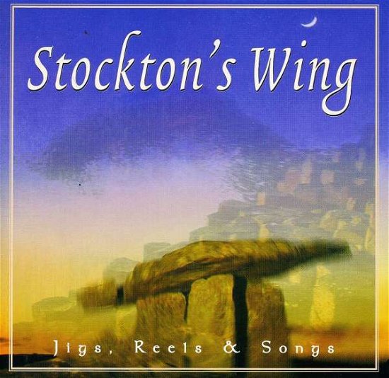 Cover for Stockton'S Wing · Jigs, Reels &amp; Songs (CD) (1998)