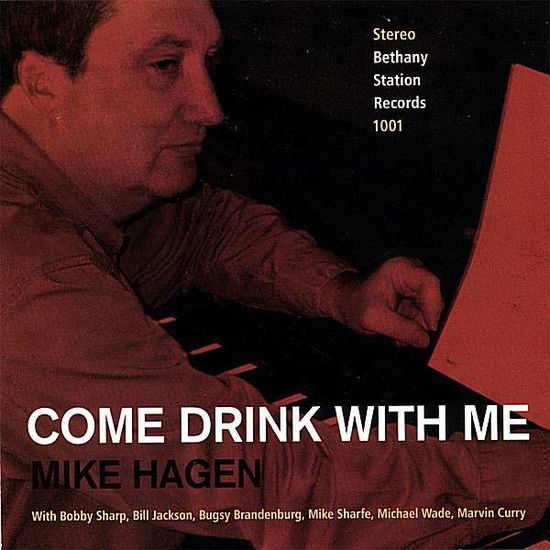 Cover for Mike Hagen · Come Drink with Me (CD) (2006)