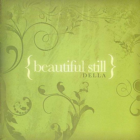 Cover for Della · Beautiful Still (CD) (2008)