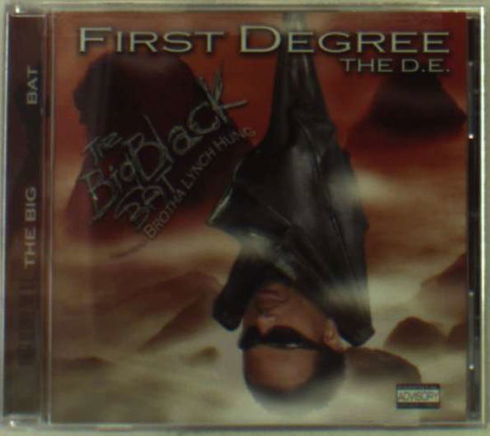 Big Black Bat - First Degree the D.e. - Music - FAHRENHEIT - 0671935000429 - May 7, 2002