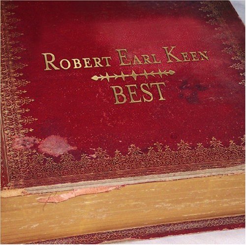 Cover for Robert Earl Keen · Best (CD) (2007)
