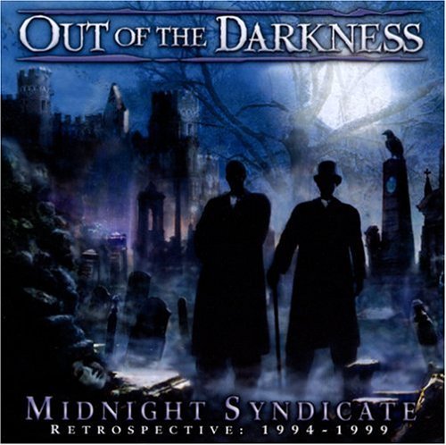 Cover for Midnight Syndicate · Out of the Darkness: Retrospective: 1994-1999 (CD) (2012)