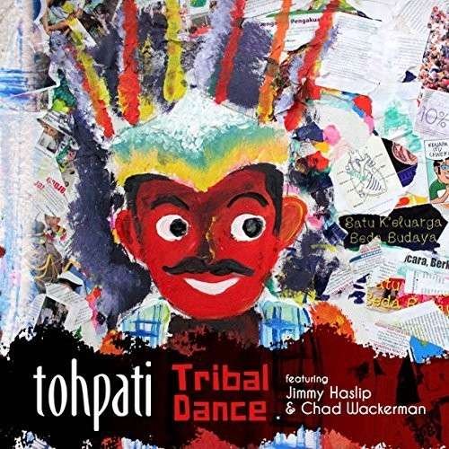 Tribal Dance - Tohpati - Music - MOONJUNE - 0692287906429 - May 20, 2014