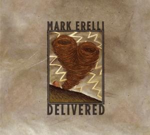 Delivered - Mark Erelli - Music - Signature - 0701237201429 - September 4, 2008