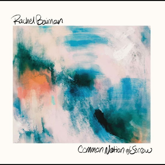 Common Nation Of Sorrow - Rachel Baiman - Musiikki - SIGNATURE SOUNDS - 0701237214429 - perjantai 7. huhtikuuta 2023