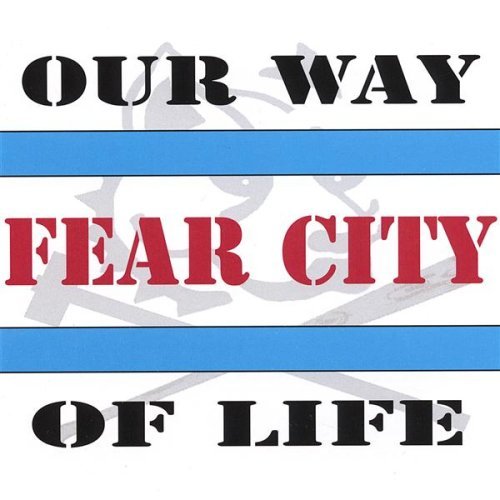 Cover for Fear City · Our Way of Life (CD) (2007)