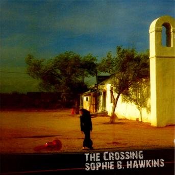 Cover for Sophie B. Hawkins · The Crossing (CD) (2012)