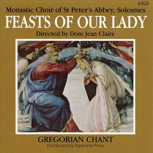 Feasts of Our Lady - Traditional - Musik - CLASSICAL - 0709887082429 - 2. august 2019