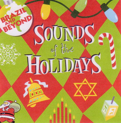 Cover for Brazil &amp; Beyond · Sounds of the Holidays (CD) (2005)