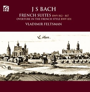 Cover for Bach,j.s. / Feltsman,vladimir · Bach: French Suites (CD) (2016)