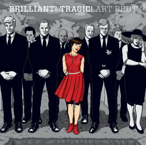 Cover for Art Brut · Brilliant! Tragic! (CD) (2011)