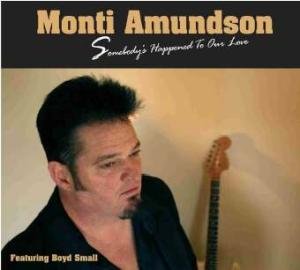 Cover for Monti Amundson · Somebodys Happened To Ou (CD) (2006)