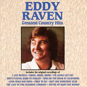 Greatest Country Hits - Eddy Raven - Musikk - Curb Special Markets - 0715187736429 - 21. august 1990