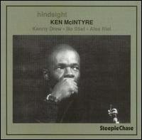 Hindsight - Ken Mcintyre - Musik - STEEPLECHASE - 0716043101429 - 17. januar 2000
